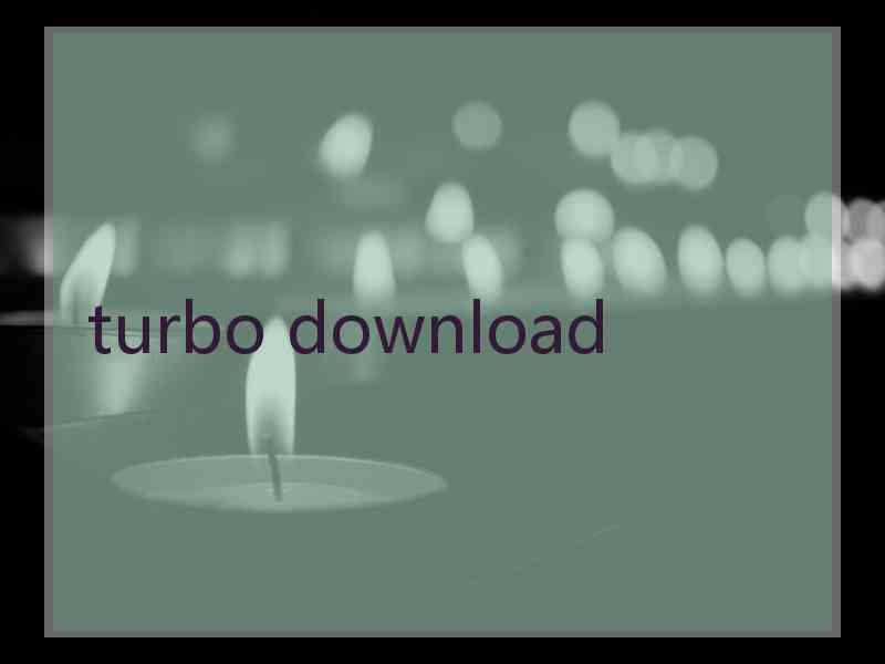 turbo download